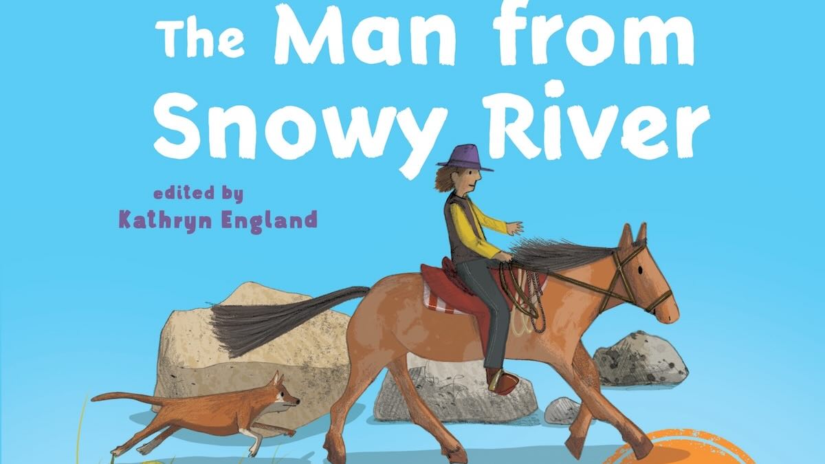 Book Review: Australian Classics for Little Ones: The Man from Snowy River, by Banjo Paterson, illustrated by Cate James